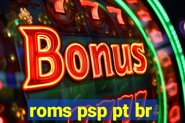 roms psp pt br